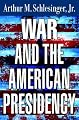War and the American Presidency