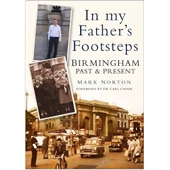 Birmingham Past and Present: In My Father's Footsteps