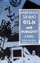 Silk and Insight (Studies of the Pacific Basin Institute)