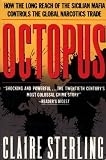 Octopus: The Long Reach of the International Sicilian Mafia