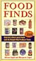 Food Finds: America's Best Local Foods and the People Who Produce Them
