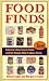 Food Finds: America's Best Local Foods and the People Who Produce Them