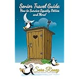 senior travel guide how to survive squatty potties and more