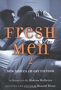 Fresh Men 2: New Voices in Gay Fiction (Fresh Men)