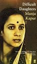 Difficult Daughters: A Novel