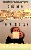The Varnished Truth