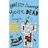 Honestly Dearest, You're Dead: A Mysteryby Jack Fredrickson