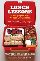 Lunch Lessons: Changing the Way We Feed Our Children