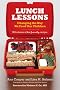 Lunch Lessons: Changing the Way We Feed Our Children Lunch Lessons: Changing the Way We Feed Our Children