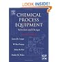 Chemical Process Equipment, Second Edition: Selection and Design