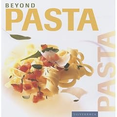 Beyond Pasta (Beyond Series)
