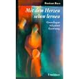 Mit dem Herzen sehen lernen. Grundlagen religi�ser Erziehung. by  Bastiaan Baan and Andries Hibma