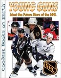 Young Guns: Meet the Future Stars of the NHL: Meet the Future Stars of the NHL