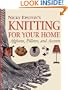 Nicky Epstein's Knitting For Your Home: Afghans, Pillows, and Accents