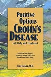 Positive Options for Crohn's Disease: Self-Help and Treatment