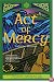 Act of Mercy: A Celtic Mystery (Mysteries of Ancient Ireland featuring Sister Fidelma of Cashel)