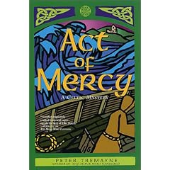 Act of Mercy: A Celtic Mystery