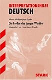 Interpretationshilfe Deutsch: Die Leiden des jungen Werther. Interpretationshilfe Deutsch. Interpretiert von Hans-Georg Schede (Lernmaterialien): Interpretiert von Hans-Georg Schede