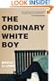 The Ordinary White Boy