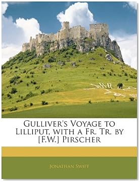 Gulliver. a Voyage to Lilliput