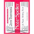 Note Speller: A Music Writing Book Early Elementary Level (John Thompson's Piano) by John Thompson