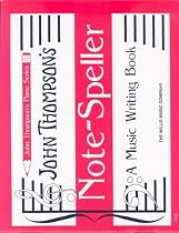 Note Speller: A Music Writing Book Early Elementary Level (John Thompson's Piano)