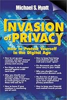 Invasion of Privacy: How to Protect Yourself in the Digital Age