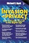Invasion of Privacy: How to Protect Yourself in the Digital Age Invasion of Privacy: How to Protect Yourself in the Digital Age