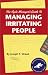 The Agile Manager's Guide to Managing Irritating People (The Agile Manager Series)