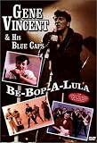 Gene Vincent and His Blue Caps - Be Bop a Lula [DVD]