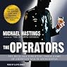 The Operators: The Wild and Terrifying Inside Story of America's War in Afghanistan