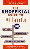 The Unofficial Guide to Atlanta 1996 (Frommer's Unofficial Guides)