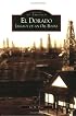 El Dorado: Legacy  Of  An Oil  Boom  (KS)   (Images of America)