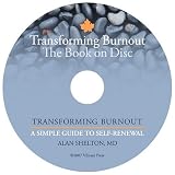 Transforming Burnout: A Simple Guide to Self-renewal