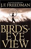 Bird's-Eye View: A Novel