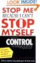 Stop Me Because I Can't Stop Myself : Taking Control of Impulsive Behavior