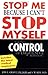 Stop Me Because I Can't Stop Myself : Taking Control of Impulsive Behavior