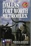 The Dallas/Fort Worth Metroplex (Dallas Fort Worth and the Metroplex)