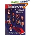 Tennessee: A Political History (Tennessee Heritage Library) by Phillip Langsdon