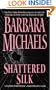 Shattered Silk