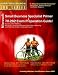 Microsoft Small Business Specialist Primer & 70-282 Exam Preparation Guide (featuring Windows Small Business Server 2003) (Harry Brelsford's SMB)