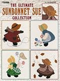 The Ultimate Sunbonnet Sue Collection (Leisure Arts #1881)