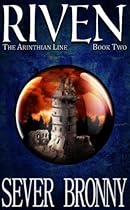 Riven (The Arinthian Line) (Volume 2)