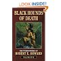Black Hounds of Death (The Weird Works of Robert E. Howard)