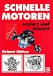 Schnelle Motoren seziert und frisiert