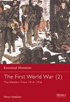 The First World War: Western Front 1914-1916 (Essential Histories)