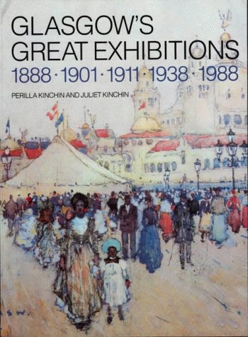 Buy Glasgow's Great Exhibitions, 1888, 1901, 1911, 1938, 1988 online at Discounted New and Used prices. Delivered to your door with Off-The-Bookshelf.