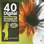 40 Digital Photo Retouching Techniques with Photoshop Elements 5.0 (Go Digital)