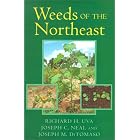 Weeds of the Northeast (Comstock books) by Richard H. Uva, Joseph C. Neal, and Joseph M. Ditomaso