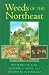 Weeds of the Northeast (Comstock Books) by Richard H. Uva ISBN 0801483344